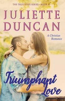 Paperback Triumphant Love: A Christian Romance Book