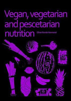 Paperback Vegan, Vegetarian and Pescetarian Nutrition Book