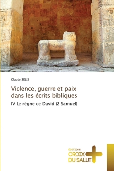 Paperback Violence, guerre et paix dans les écrits bibliques [French] Book