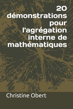 Paperback 20 démonstrations pour l'agrégation interne de mathématiques [French] Book