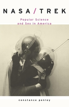 Paperback Nasa/Trek: Popular Science and Sex in America Book