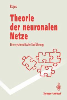 Paperback Theorie Der Neuronalen Netze: Eine Systematische Einführung [German] Book