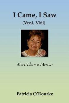 Paperback I Came, I Saw (Veni, Vidi): More Than a Memoir Book