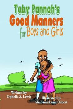 Paperback Toby Pannoh's Good Manners for Boys and Girls Book