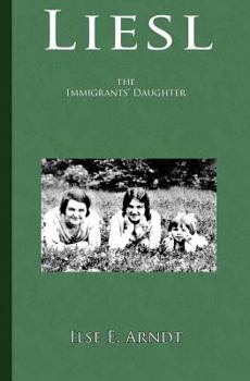 Paperback Liesl: the immigrants' daughter Book