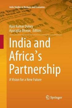 Paperback India and Africa's Partnership: A Vision for a New Future Book