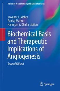 Hardcover Biochemical Basis and Therapeutic Implications of Angiogenesis Book