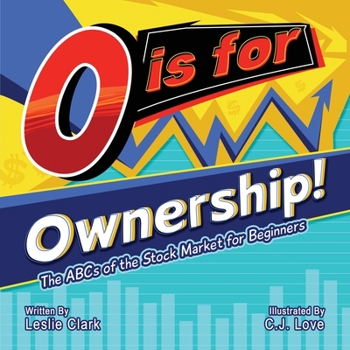 Paperback O is for Ownership!: The ABCs of the Stock Market for Beginners [Large Print] Book