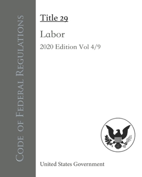 Paperback Code of Federal Regulations Title 29 Labor 2020 Edition Volume 4/9 Book