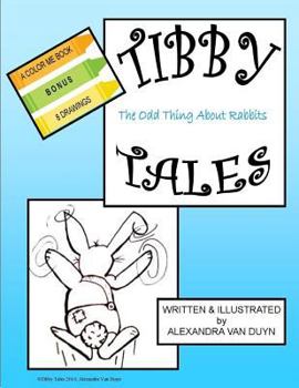 Paperback TIBBY TALES The Odd Thing About Rabbits Book