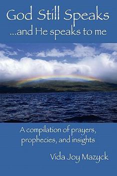 Paperback God Still Speaks: ...and He speaks to me Book