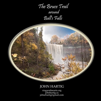 Paperback The Bruce Trail Around Ball's Falls Book