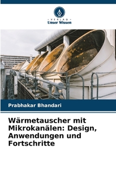Paperback Wärmetauscher mit Mikrokanälen: Design, Anwendungen und Fortschritte [German] Book