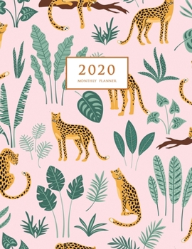 2020 Monthly Planner: Large Monthly Planner with Inspirational Quotes (Leopards and Tropical Leaves)