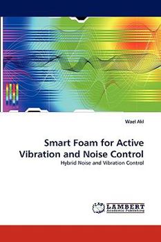 Paperback Smart Foam for Active Vibration and Noise Control Book