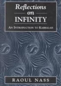 Hardcover Reflections on Infinity: An Introduction to Kabbalah Book