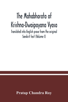 Paperback The Mahabharata of Krishna-Dwaipayana Vyasa. Translated into English prose from the original Sanskrit text (Volume I) Book