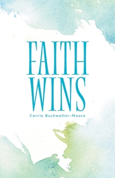 Paperback Faith Wins Book