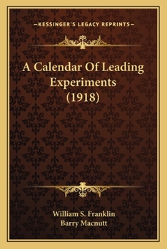 Paperback A Calendar Of Leading Experiments (1918) Book