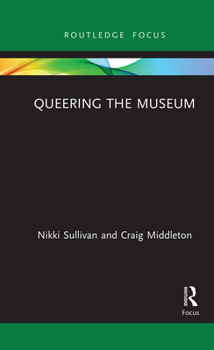 Paperback Queering the Museum Book