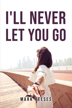 Paperback I'll Never Let You Go Book