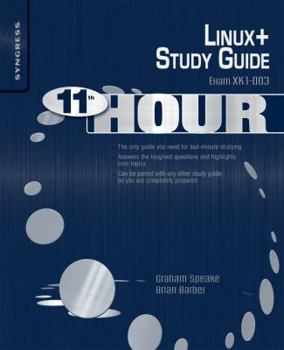 Paperback Eleventh Hour Linux+: Exam Xk0-003 Study Guide Book