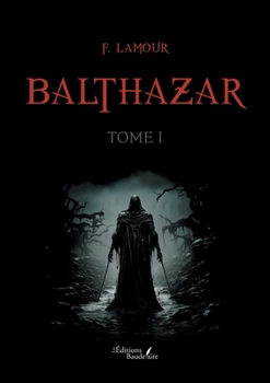 Paperback Balthazar - tome I [French] Book