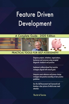 Paperback Feature Driven Development A Complete Guide - 2020 Edition Book