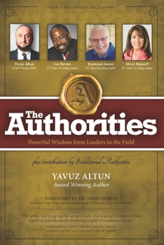 Paperback The Authorities - Yavuz Altun: Powerful Wisdom from Leaders in the Field Book