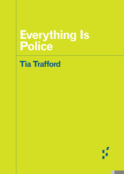 Paperback Everything Is Police Book