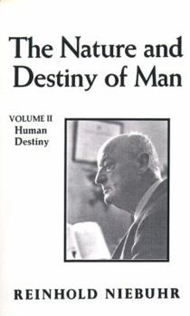 Paperback Nature and Destiny of Man, the Vol. II Book