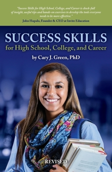 Success Skills: For High School, College, and Career (Revised Edition)