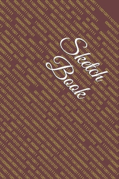Sketch Book: : Blank Sketch Book for Drawing, Writing, Painting, Sketching and Doodling. Sketch Book/ Unlined Journal / Diary / Notebook /Logbook ... /Tracker--120 Pages – Standard (6 x 9 inches)