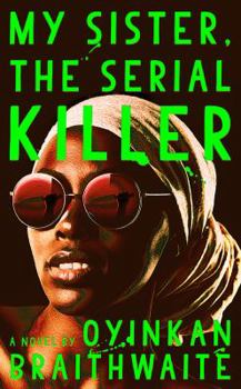 Hardcover My Sister, the Serial Killer Book