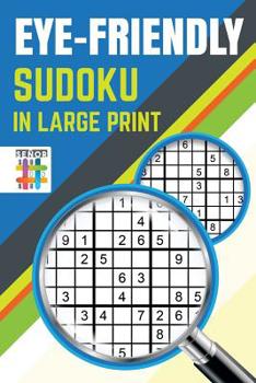 Paperback Eye-Friendly Sudoku in Large Print [Large Print] Book