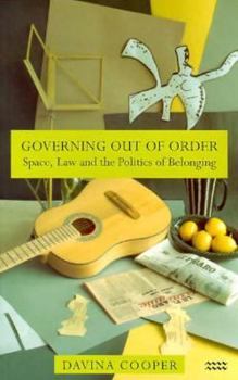 Paperback Governing Out of Order: Space, Law and the Politics of Belonging Book