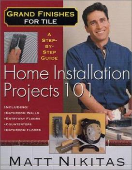 Paperback Grand Finishes for Tile: Home Installation Projects 101 Book