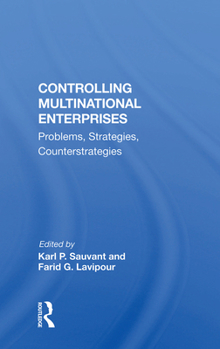 Hardcover Controlling Multinational Enterprises: Problems, Strategies, Counterstrategies Book