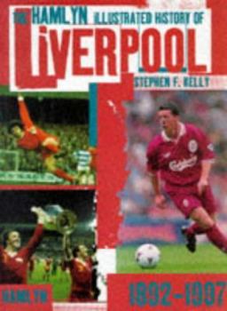 Hardcover The Hamlyn Illustrated History of Liverpool: 1892-1997 Book