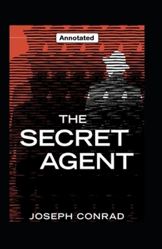 The Secret Agent Annotated