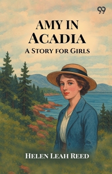 Paperback Amy In Acadia A Story for Girls Book