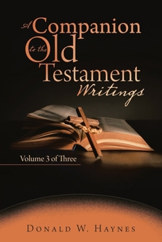 Paperback A Companion to the Old Testament Writings: Volume 3 of Three Book