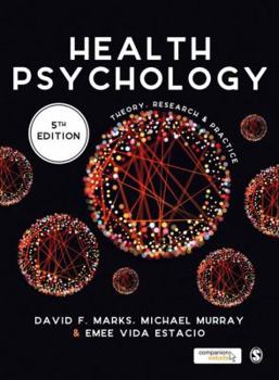 Hardcover Health Psychology: Theory, Research and Practice Book