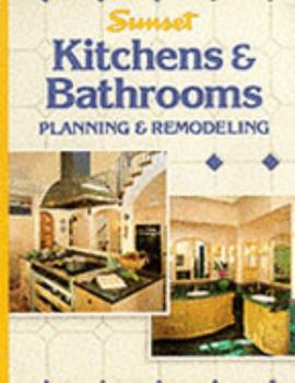 Paperback Kitchens & Bathrooms: Planning & Remodeling Book