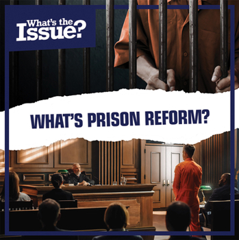 Library Binding What's Prison Reform? Book