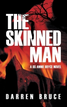 Paperback The Skinned Man: A DS Annie Bryce novel Book