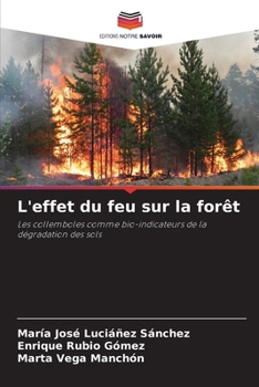 L'effet du feu sur la forêt (French Edition)