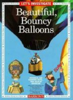 Paperback Let's Investigate Beautiful, Bouncy Balloons Book