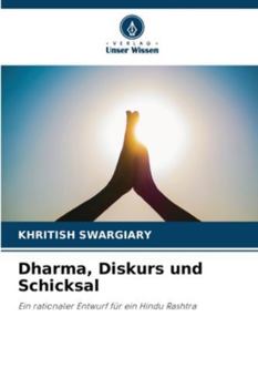 Dharma, Diskurs und Schicksal (German Edition)