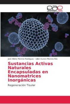 Paperback Sustancias Activas Naturales Encapsuladas en Nanomatrices Inorgánicas [Spanish] Book
